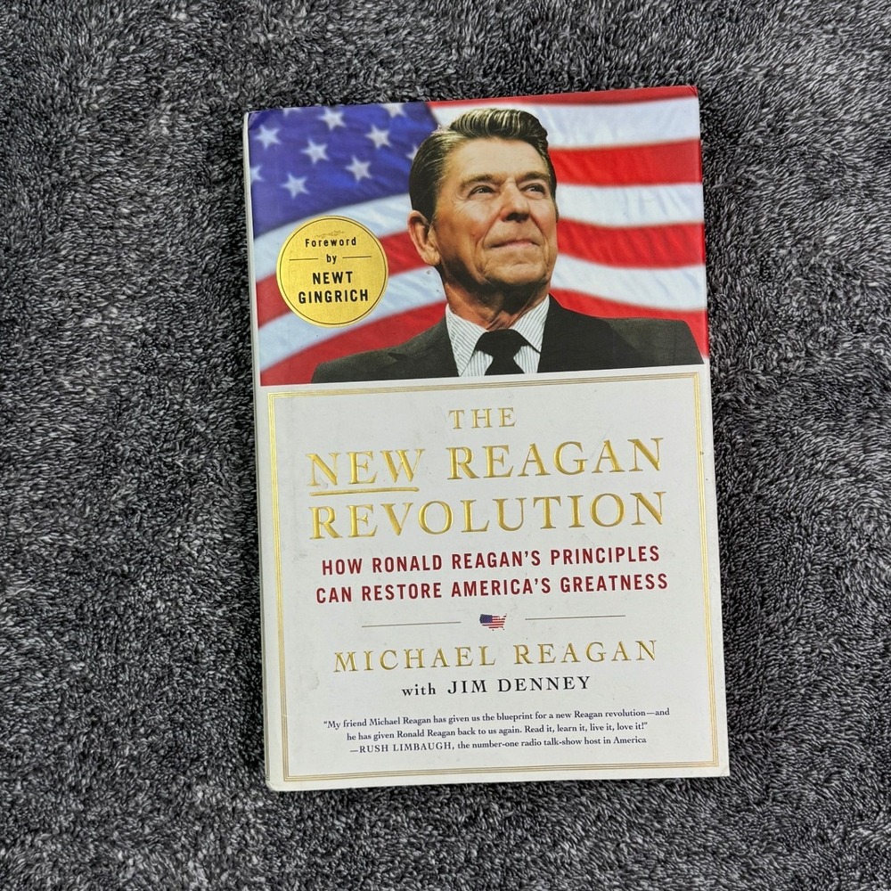 The New Reagan Revolution Michael Reagan‎ Hardcover 2011 Politics Newt Gingrich